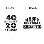 40th Birthday Koozies -FRONT & BACK-13